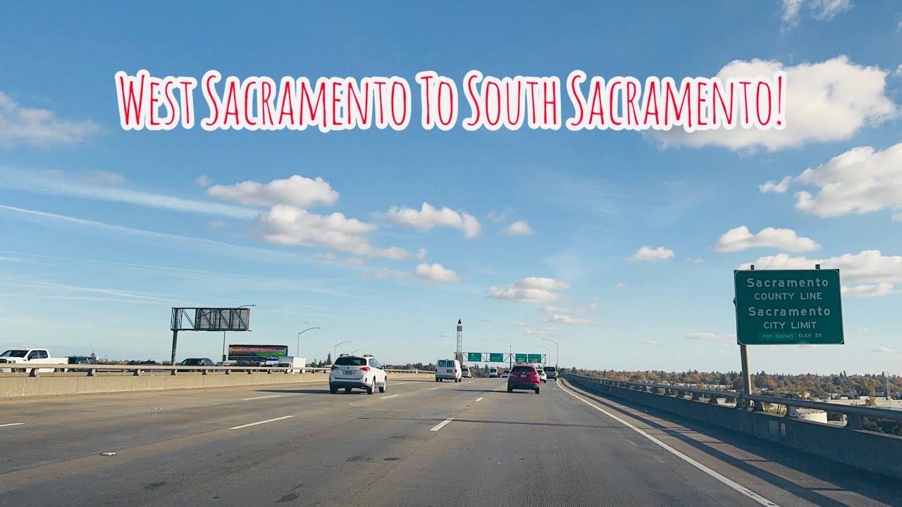 WEST SACRAMENTO TO SOUTH SACRAMENTO CALIFORNIA DRIVE!