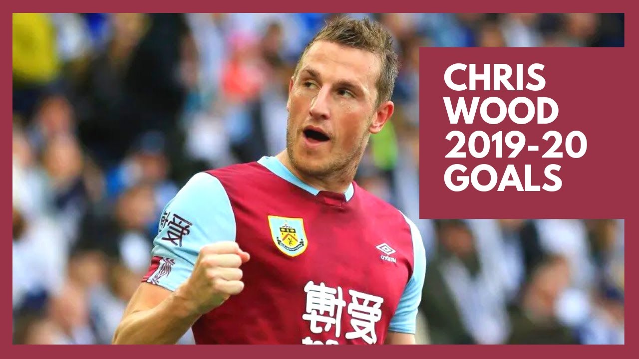 Chris Wood | Burnley Goals | 2019-20