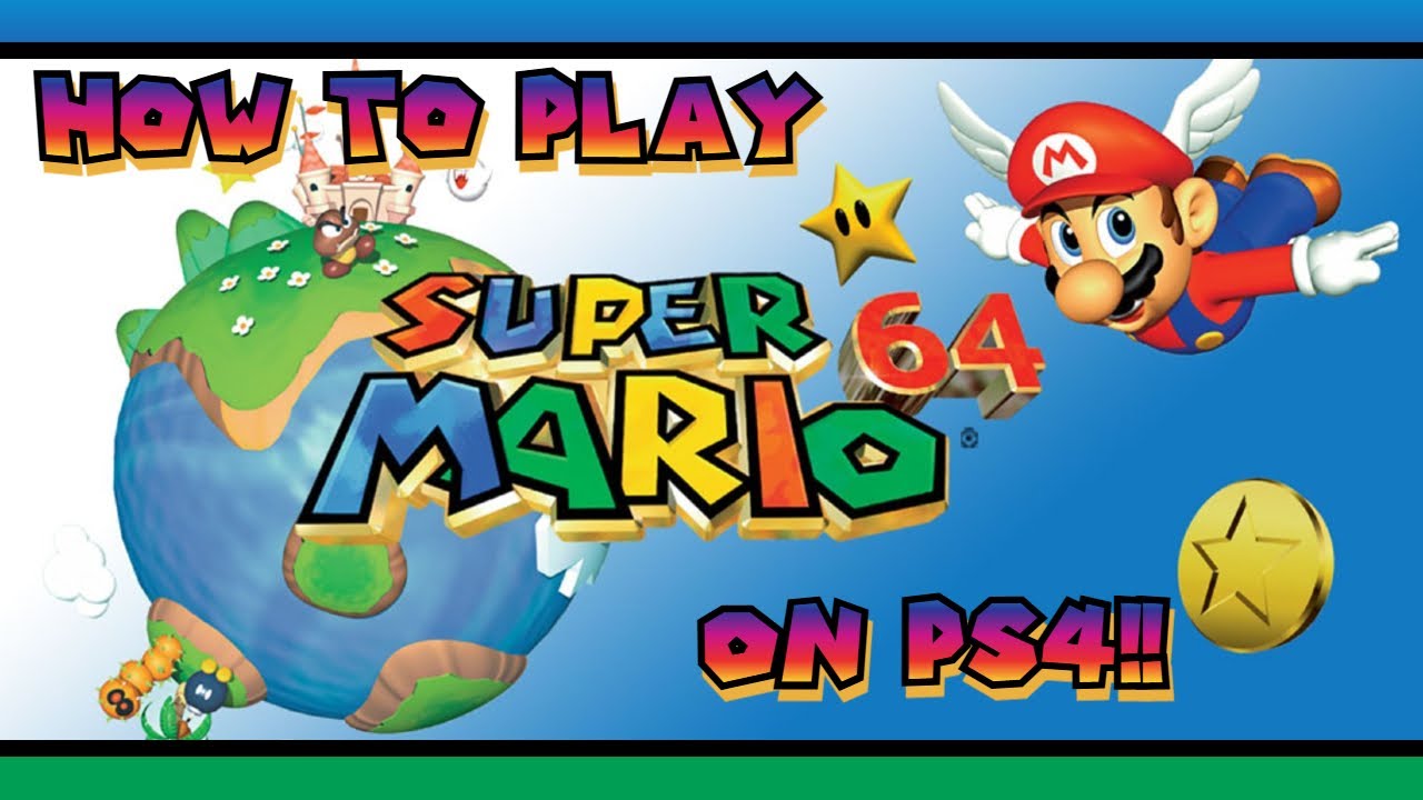 How To Play Super Mario 64 On PS4