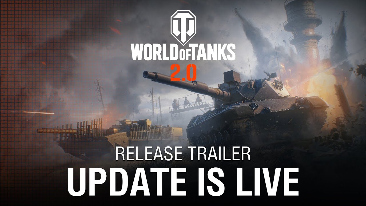Update 2.0 Is Live! | World of Tanks