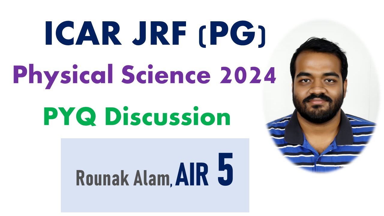 ICAR JRF (PG) Physical Science 2024 PYQ Discussion @ Rounak Alam AIR 5 #agriculture #farming #pyq