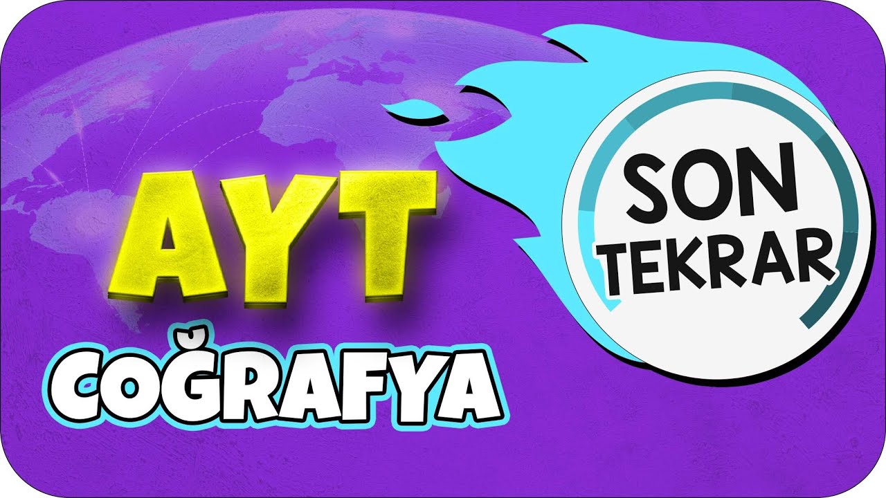 AYT COĞRAFYA FULL TEKRAR | SON TEKRAR KAMPI ♻