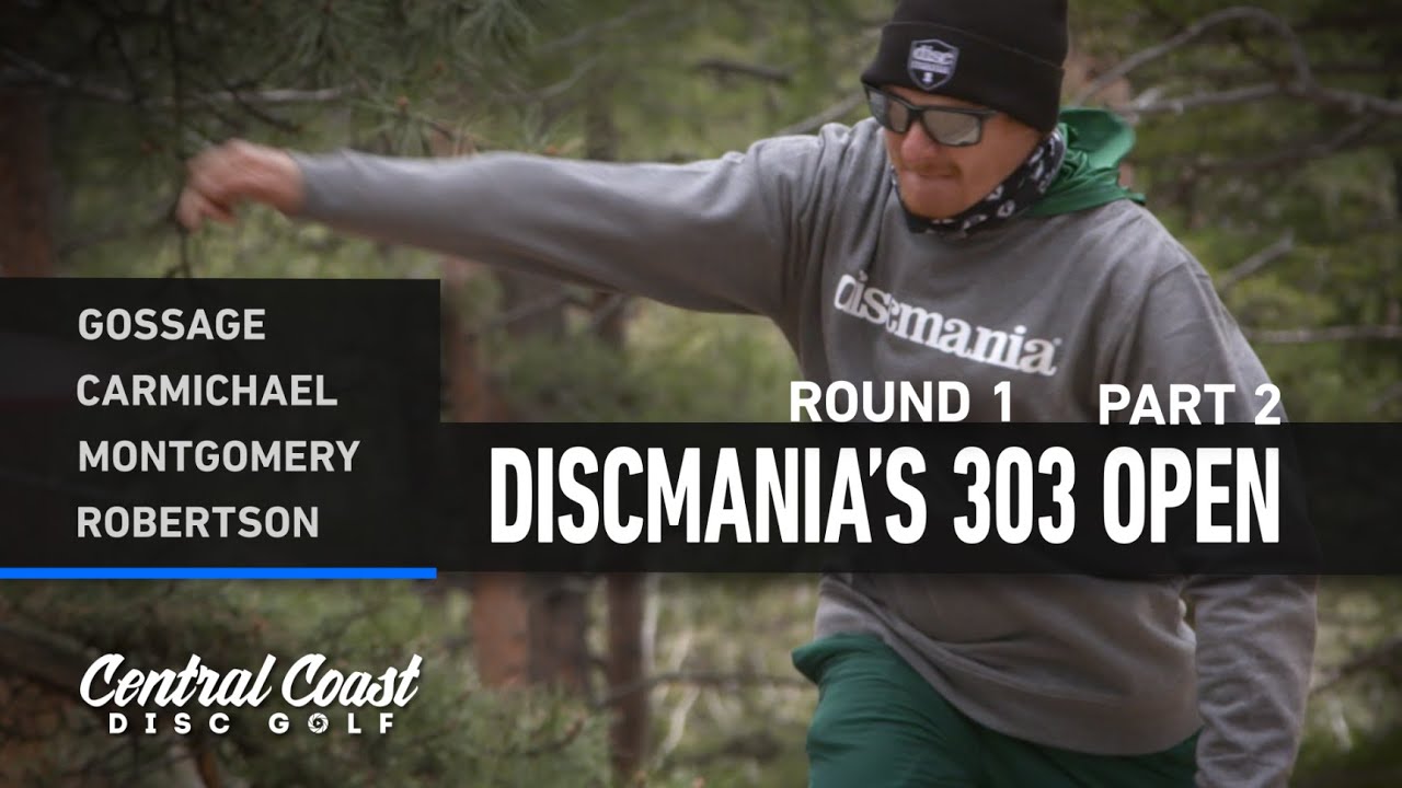 2024 Discmania's 303 Open - Round 1 Part 2 - Gossage, Carmichael, Montgomery, Robertson
