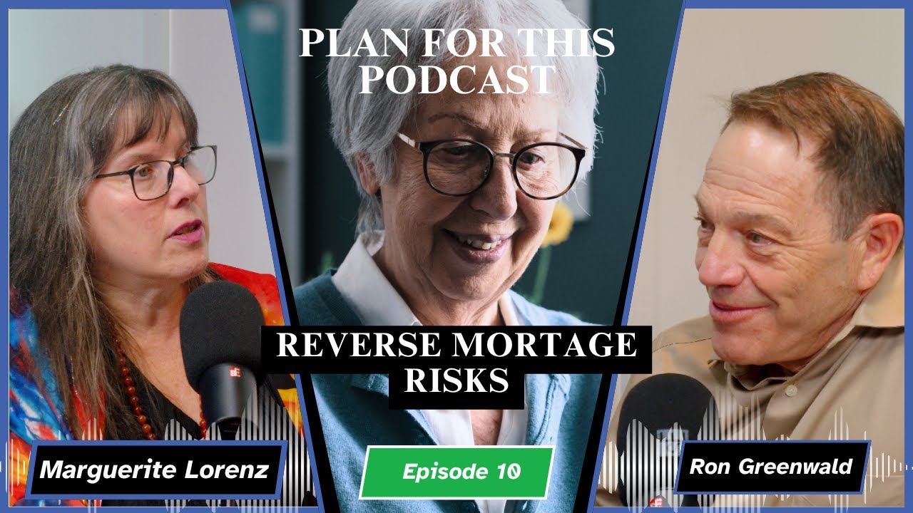 Reverse Mortgage Risks, Faith, and Protecting Aging Parents | Plan for This Podcast Ep. 12