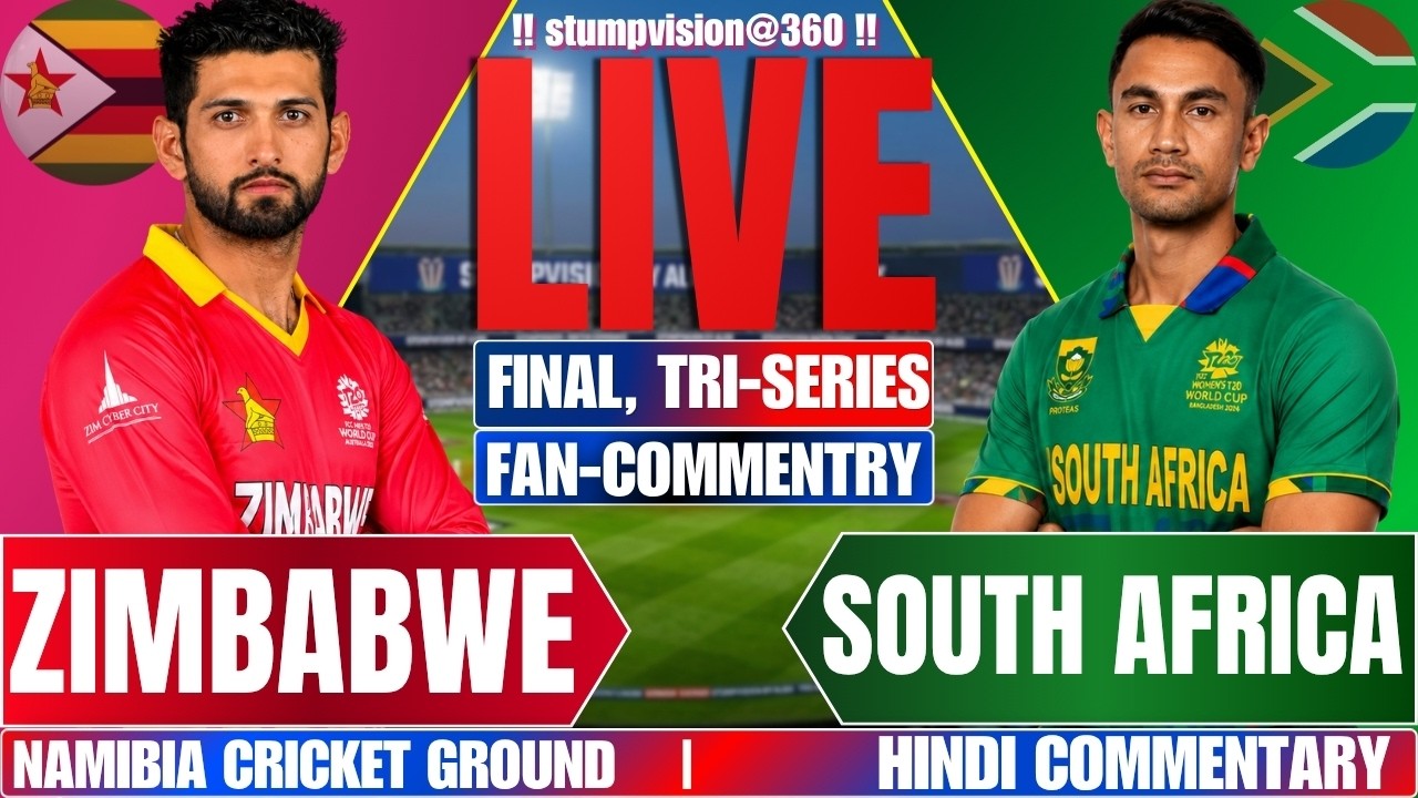 🔴LIVE: South Africa vs Zimbabwe FINAL Live | SA vs ZIM Live Score & Commentary | Tri-Series Final