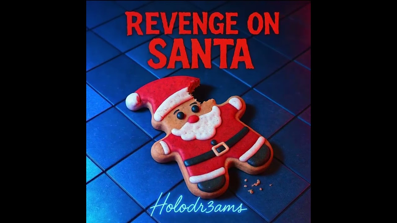 “Revenge On Santa” (Visualizer) by Holodr3ams 