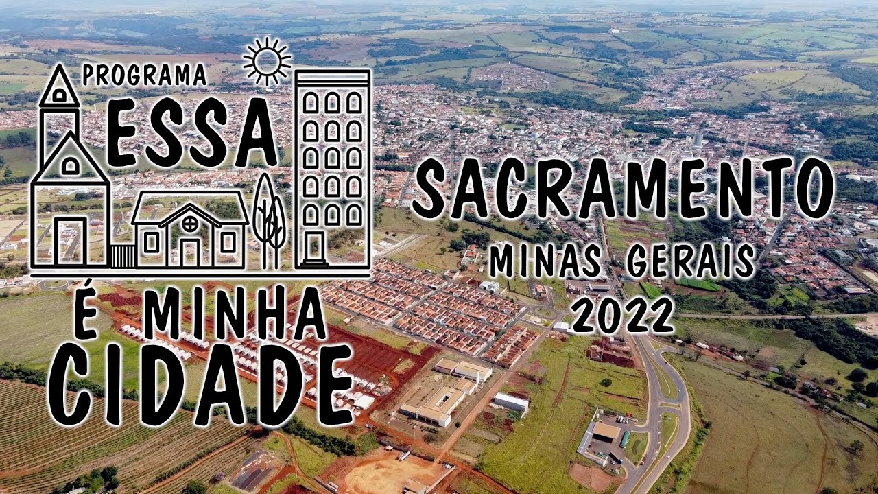 SACRAMENTO - MG - Programa Essa é Minha Cidade