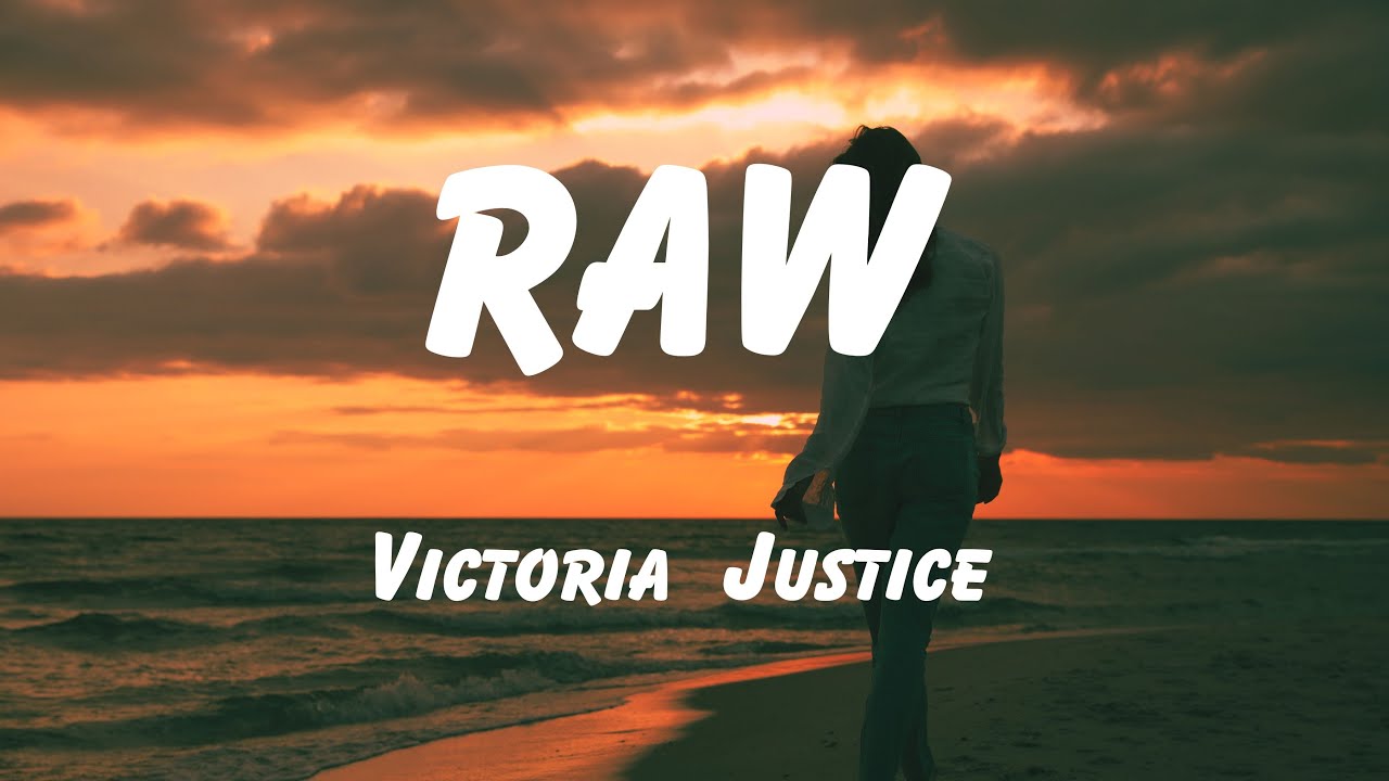 中英歌詞Victoria Justice - RAW Lyrics《Cause I'm not perfect I'll give you raw 最真實的自己展現給你 你是否願意接受 我所有的一切》