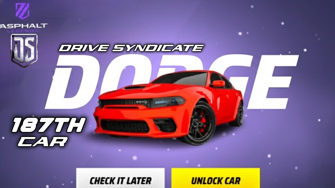 Asphalt-Unite / Drive Syndicate 13 First Look & Unlocking DODGE Charger SRT⭐️⭐️ / My 187Th Car 🤩