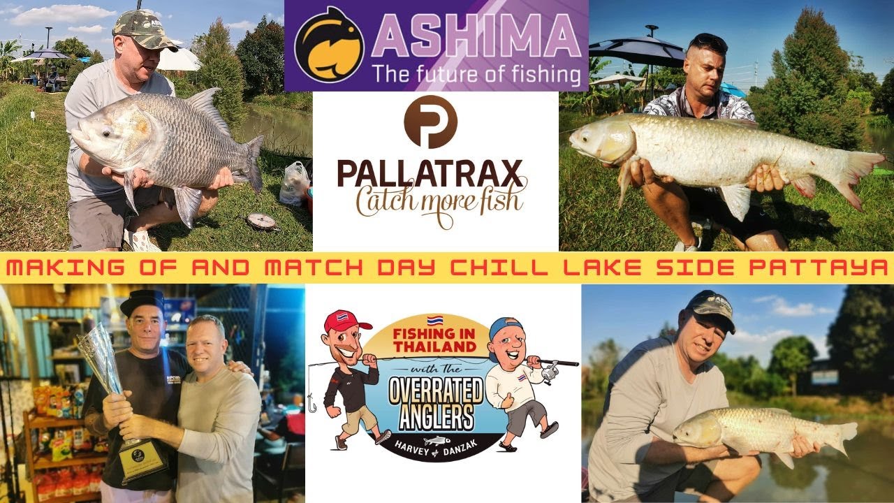 The Overrated Anglers Thailand - Making of the Chill lake in Pattaya and opening day match vibes