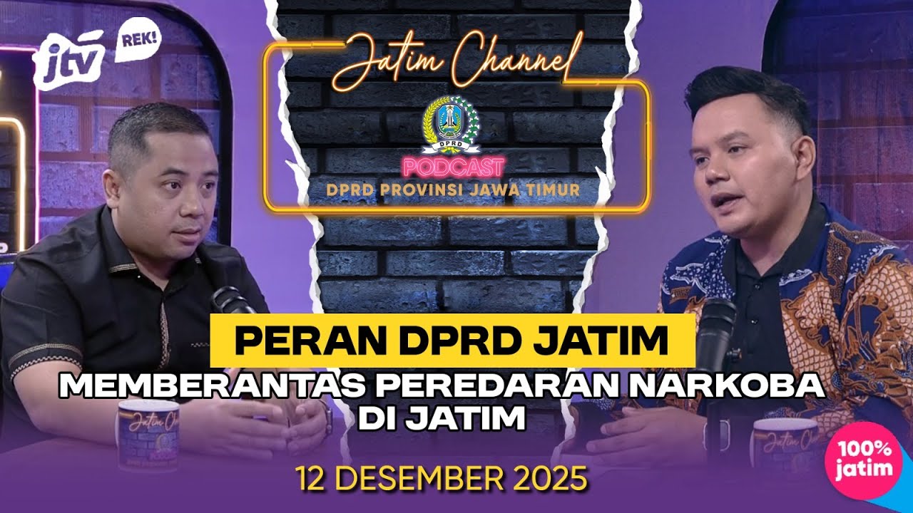 PODCAST JATIM CHANNEL - PERAN DPRD JATIM MEMBERANTAS PEREDARAN NARKOBA DI JATIM