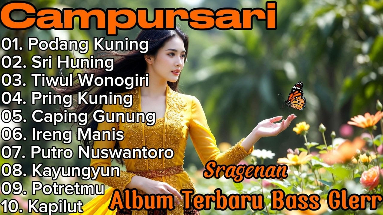 KOLEKSI TEMBANG CAMPURSARI ALBUM TERBARU BASS GLERR SUPER NAMPOL PALING BANYAK DIMINATI