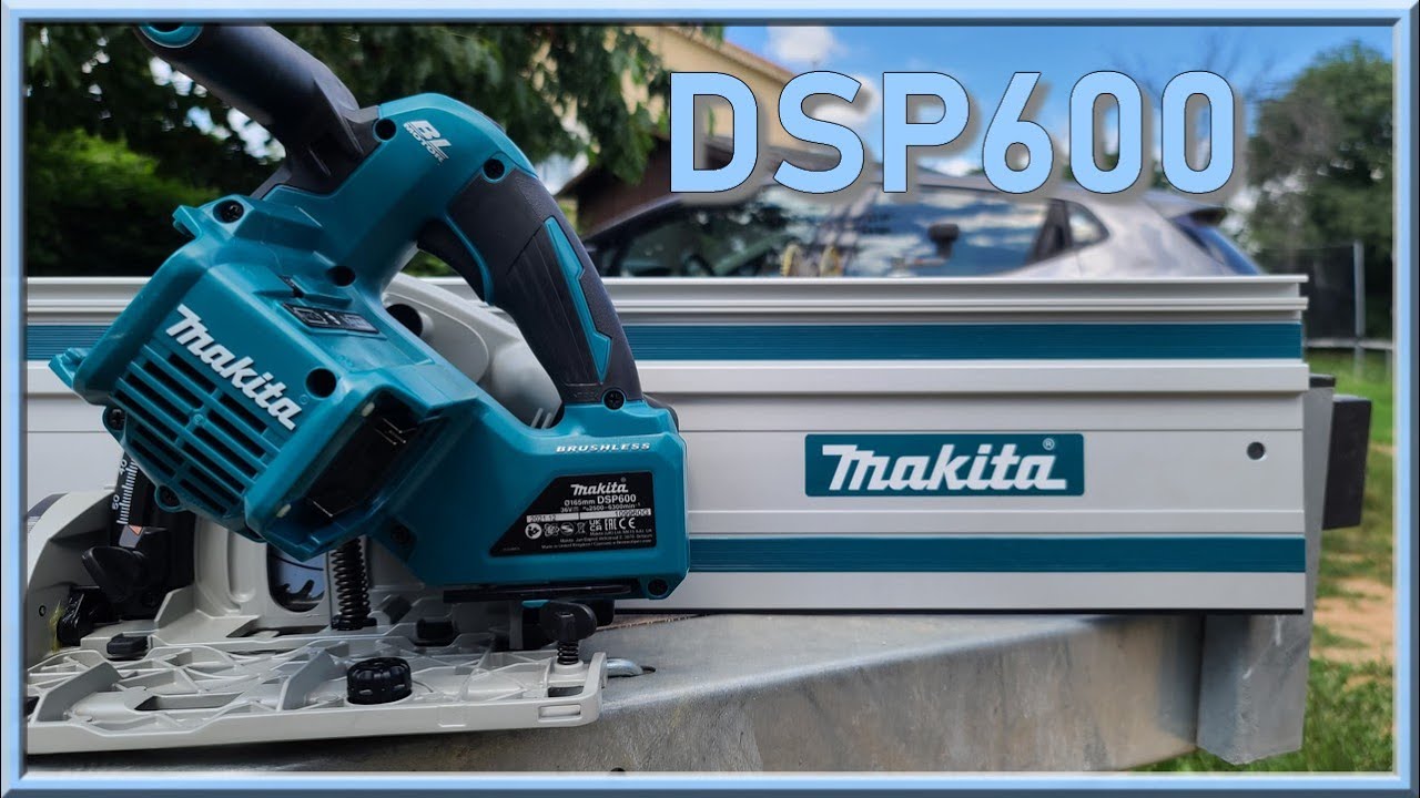 unboxing et présentation de la scie plongeante Makita dsp600z