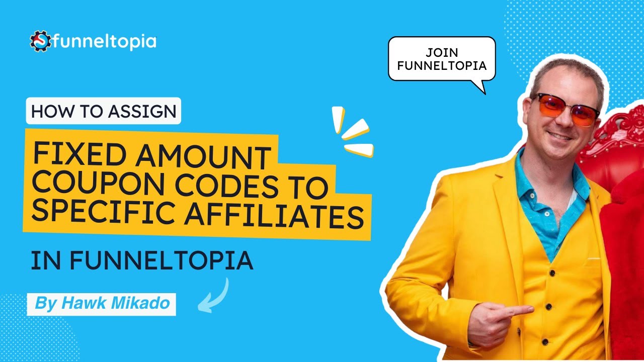 How to Assign Fixed Amount Coupon Codes to Specific Affiliates in Funneltopia