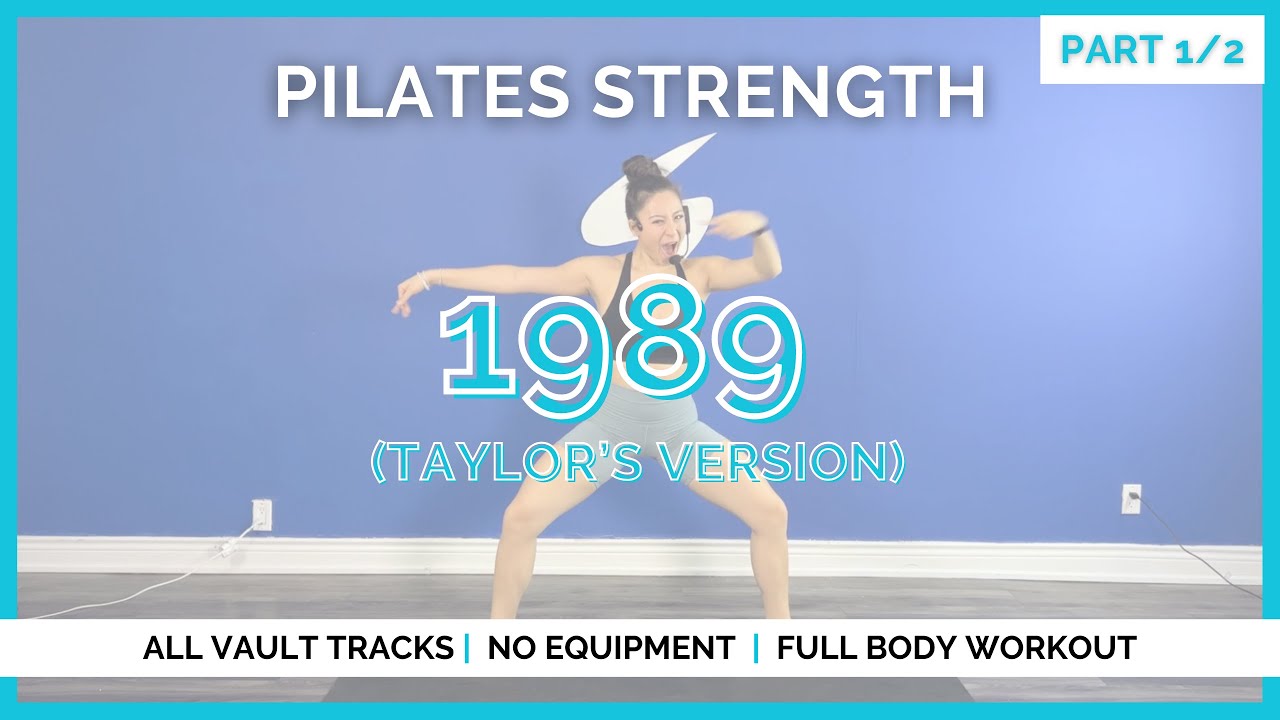 Pilates Strength (part 1/2) | 1989 TAYLOR SWIFT WORKOUT w/ all vault tracks