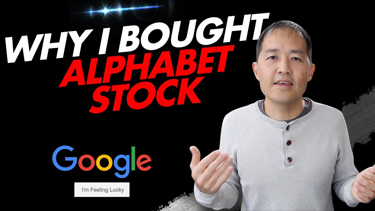 Why I Bought Google (Alphabet) Stock in 2020 -  Part 1