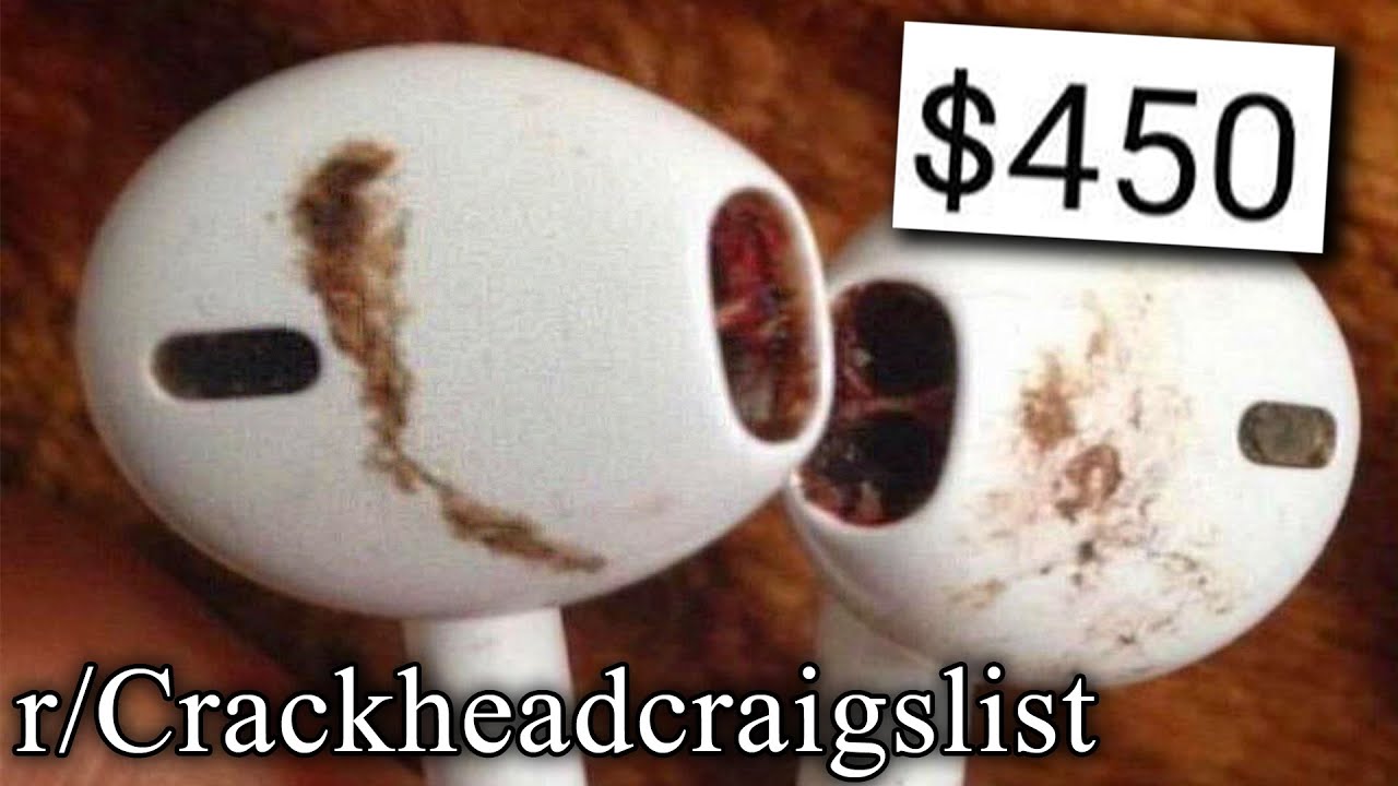 r/Crackheadcraigslist | 🤢🤢🤢