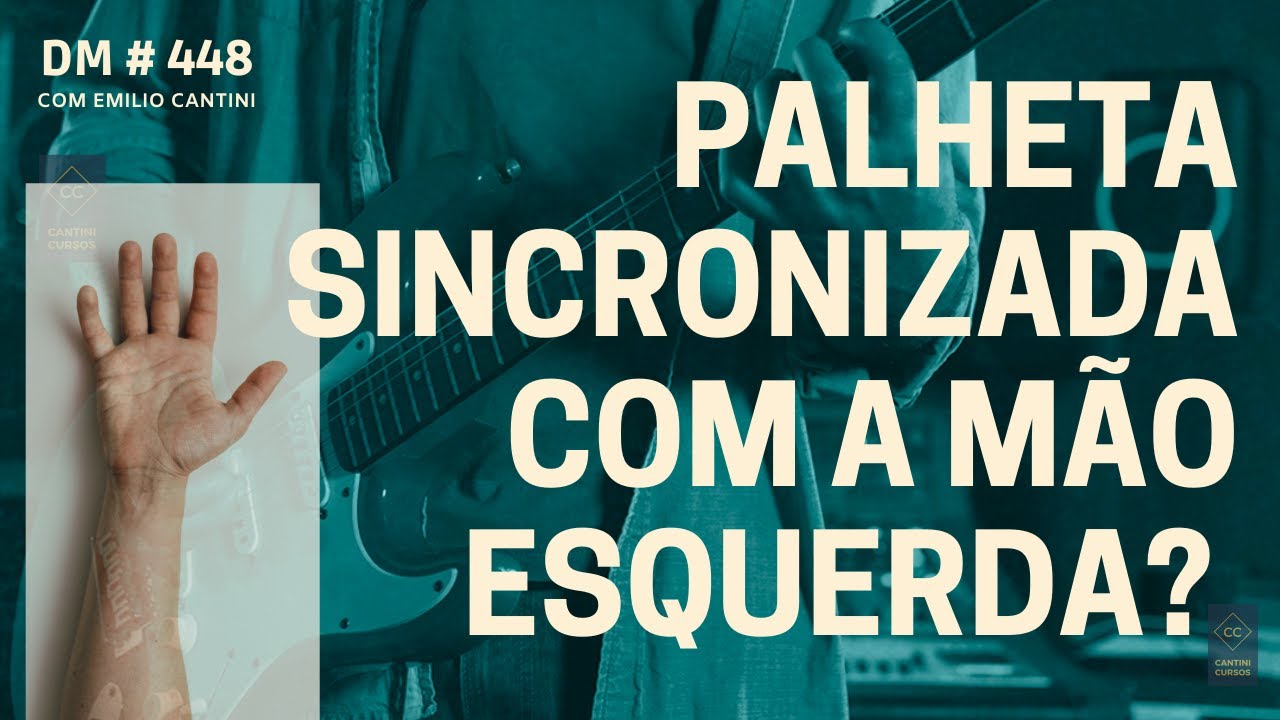 DM #448 - Palheta sincronizada com a mão esquerda?