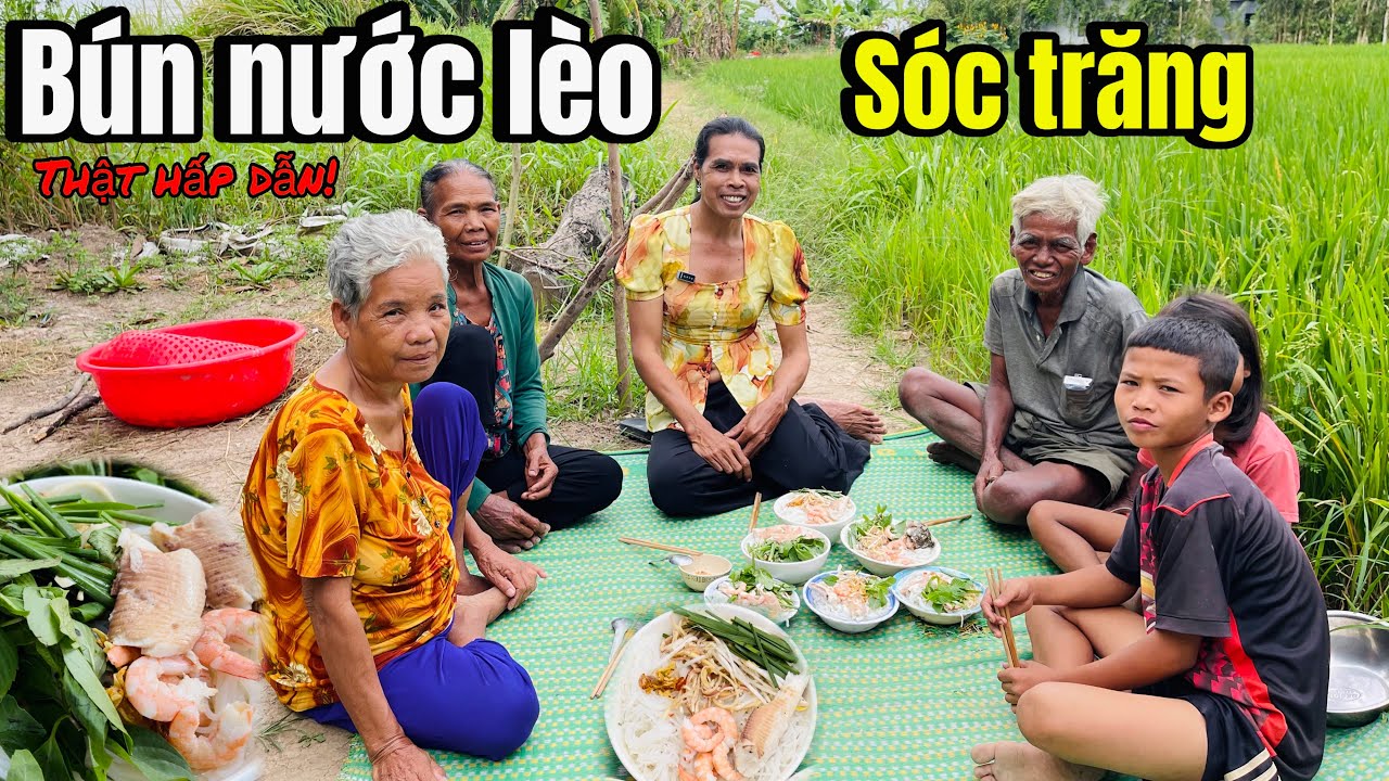 Chị Kha Nấu Bún Nước Lèo Sóc Trăng Đãi Cả Xóm Dùng Thật là Hấp Dẫn!!