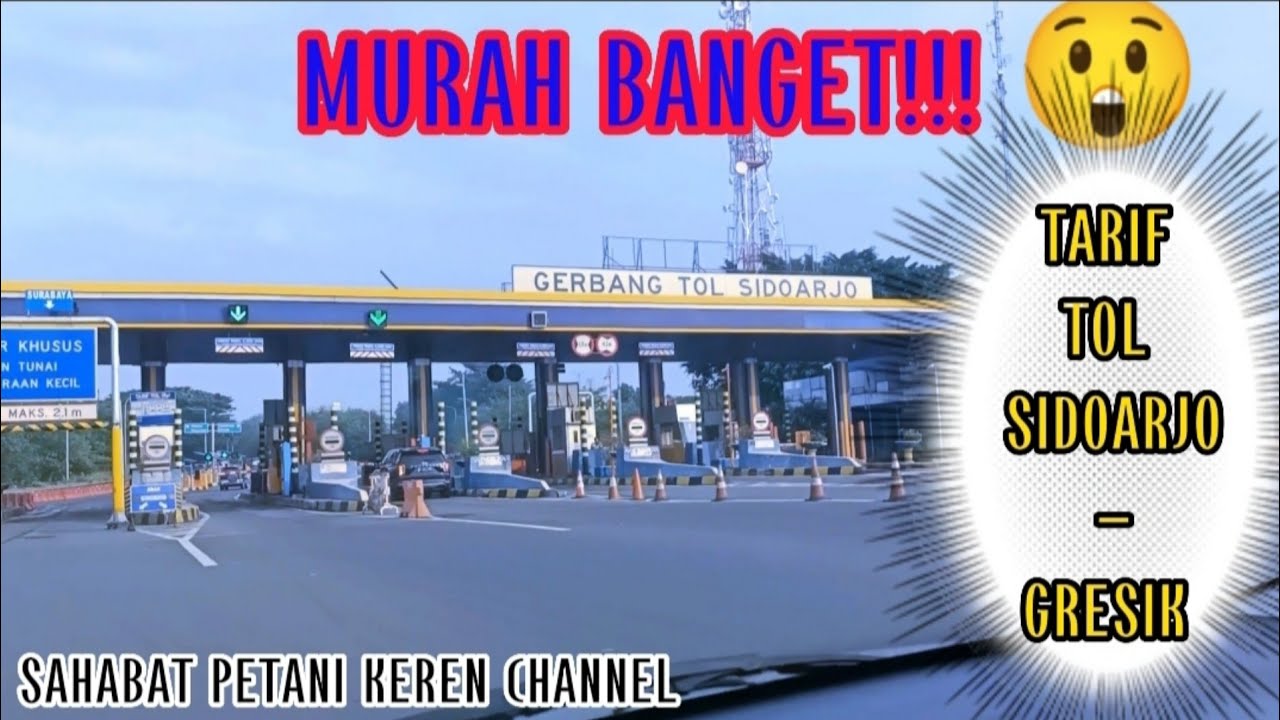 TARIF TOL SIDOARJO - GRESIK WAH MURAH BANGET