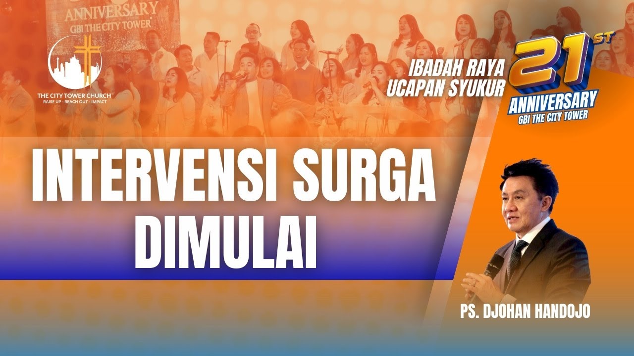 Intervensi Surga Dimulai | Ps. Djohan Handojo [10.00]