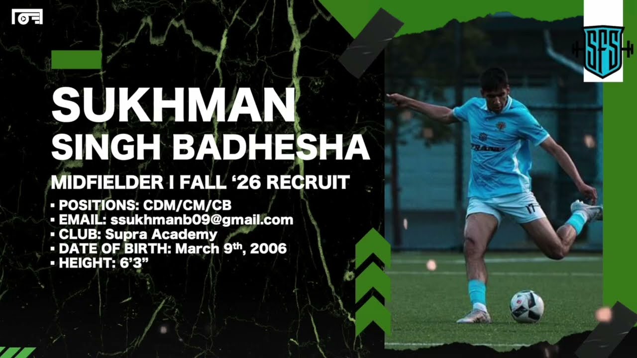 Sukhman Singh Badhesha 2025 Soccer Highlights