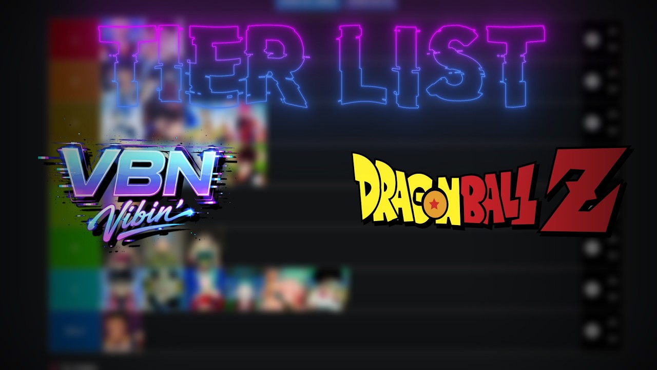 VBN: Tier List - Dragon Ball Saiyans