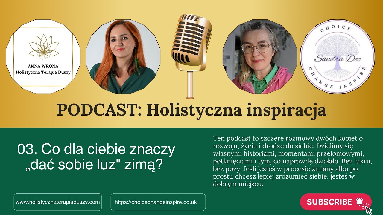 PODCAST: Holistyczna inspiracja, odc 03. 