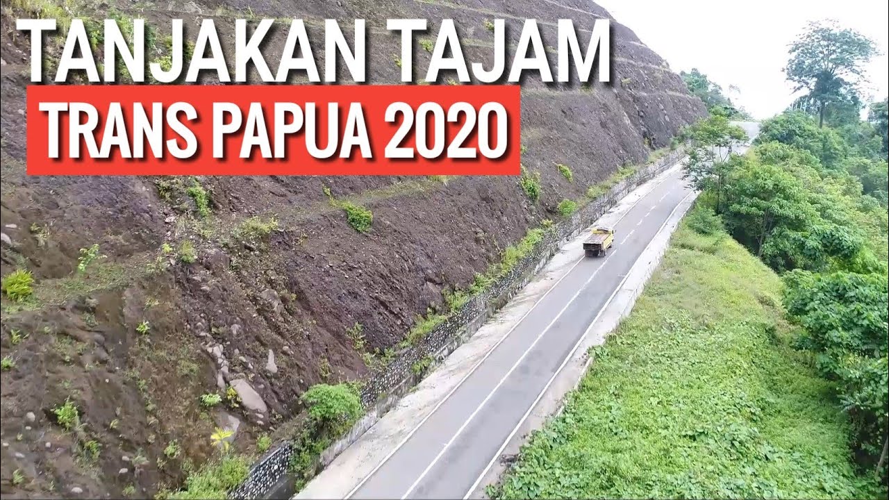 Tanjakan Tajam Jalan Trans Papua 2020 Rute Kota Manokwari - Ransiki - Teluk Bintuni
