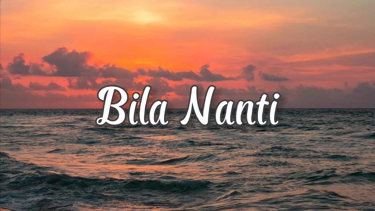 LIRIK LAGU BILA NANTI - NABILA MAHARANI (Pergilah engkau bersamanya) Cover Ivan Sany