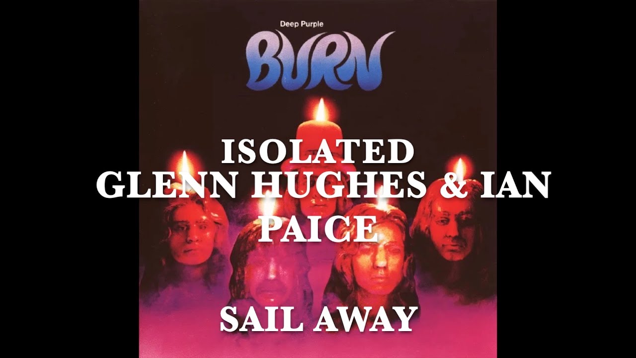 Deep Purple - Isolated - Glenn Hughes & Ian Paice - Sail Away