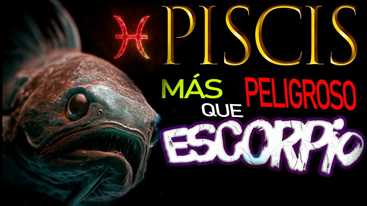 Por qué PISCIS es más PELIGROSO que ESCORPIO (La Verdad Oculta