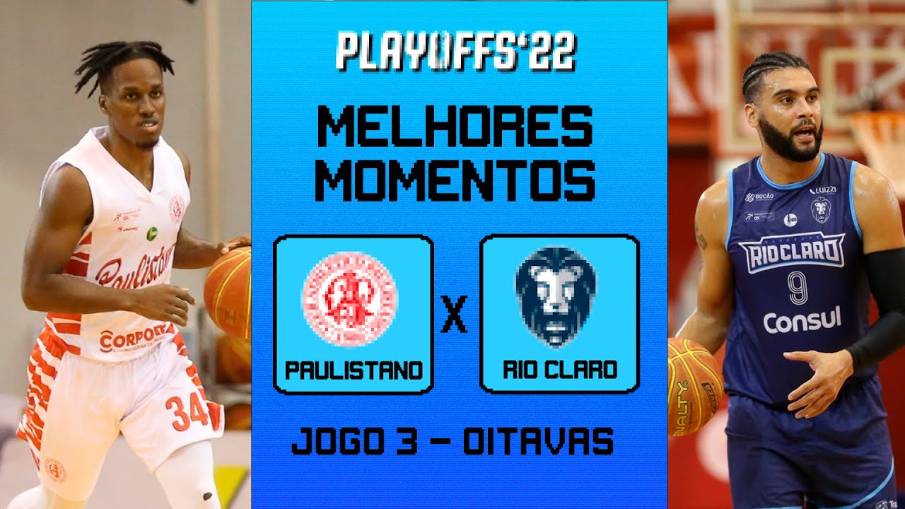 A ÚLTIMA VAGA NAS QUARTAS | Melhores Momentos | Paulistano x Rio Claro | Jogo 3 | 25.04.2022