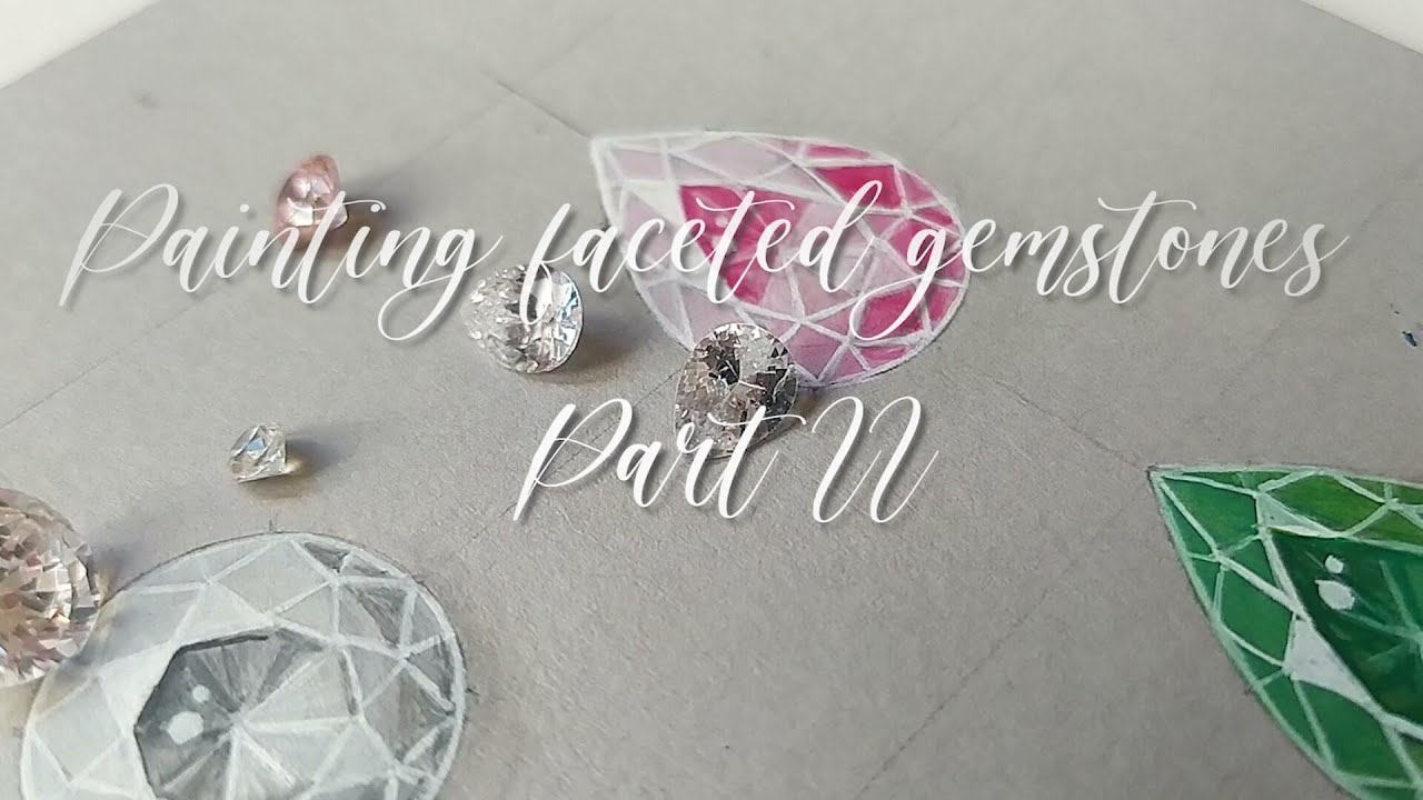 How to paint faceted gemstones for Jewelry Design Part II (step by step)