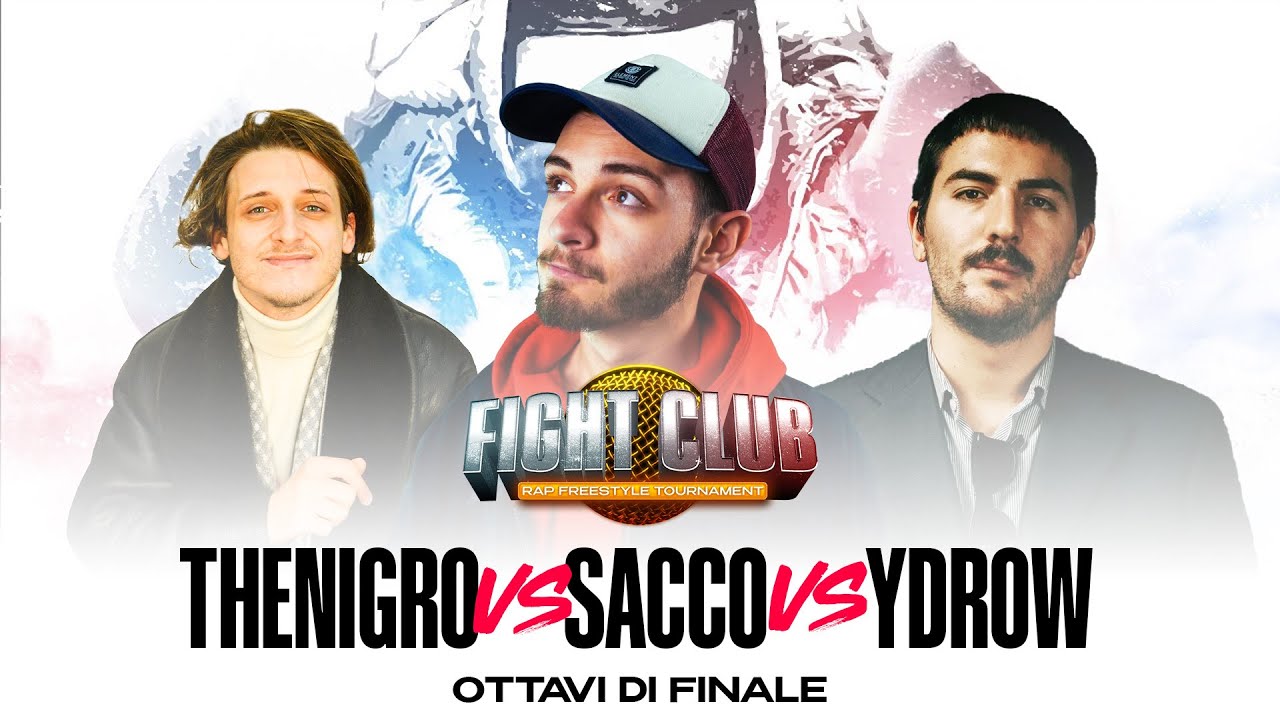 Fight Club - THE NIGRO vs SACCO vs YDROW - 7° Ottavo di Finale - Finale Nazionale XI° edizione