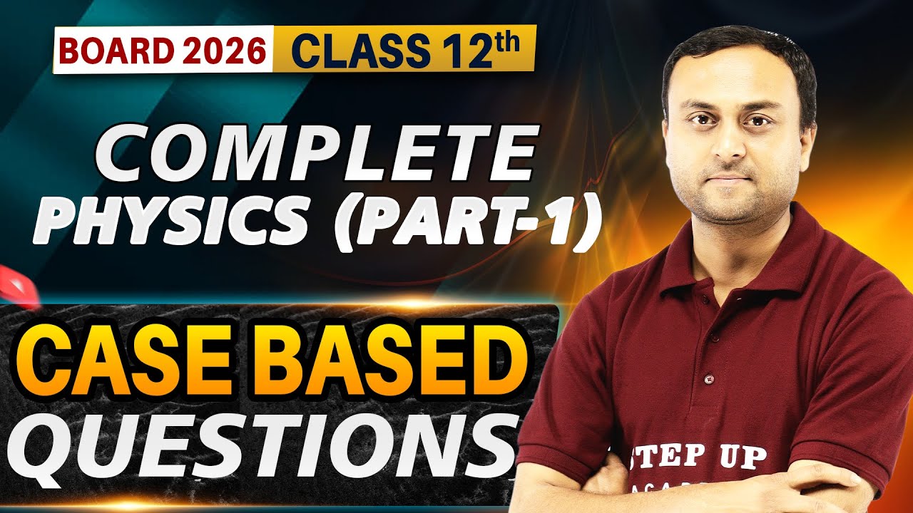 Complete Physics CBQs Class 12 | Case-Based Questions | Board Exam 2026 I  CBSE I Live Class bhopal