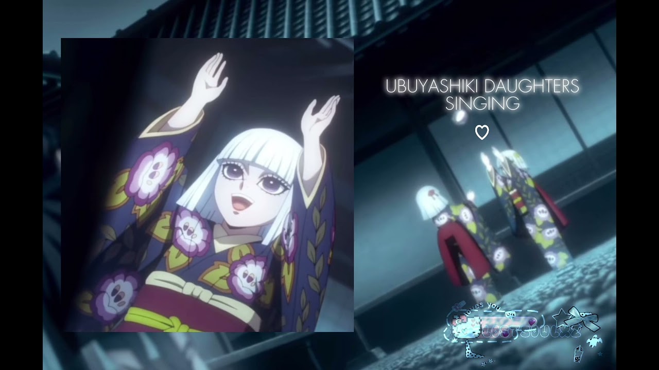 ubuyashiki daughters — singing