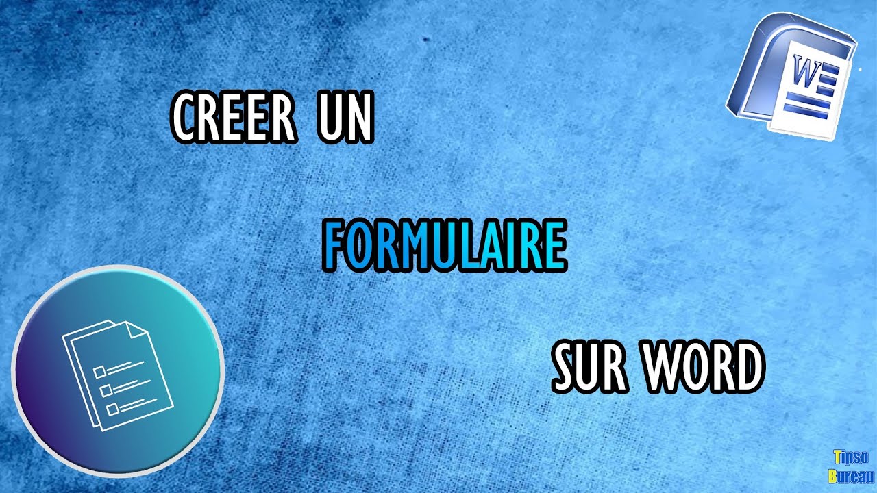 Comment faire un formulaire sous Word ?