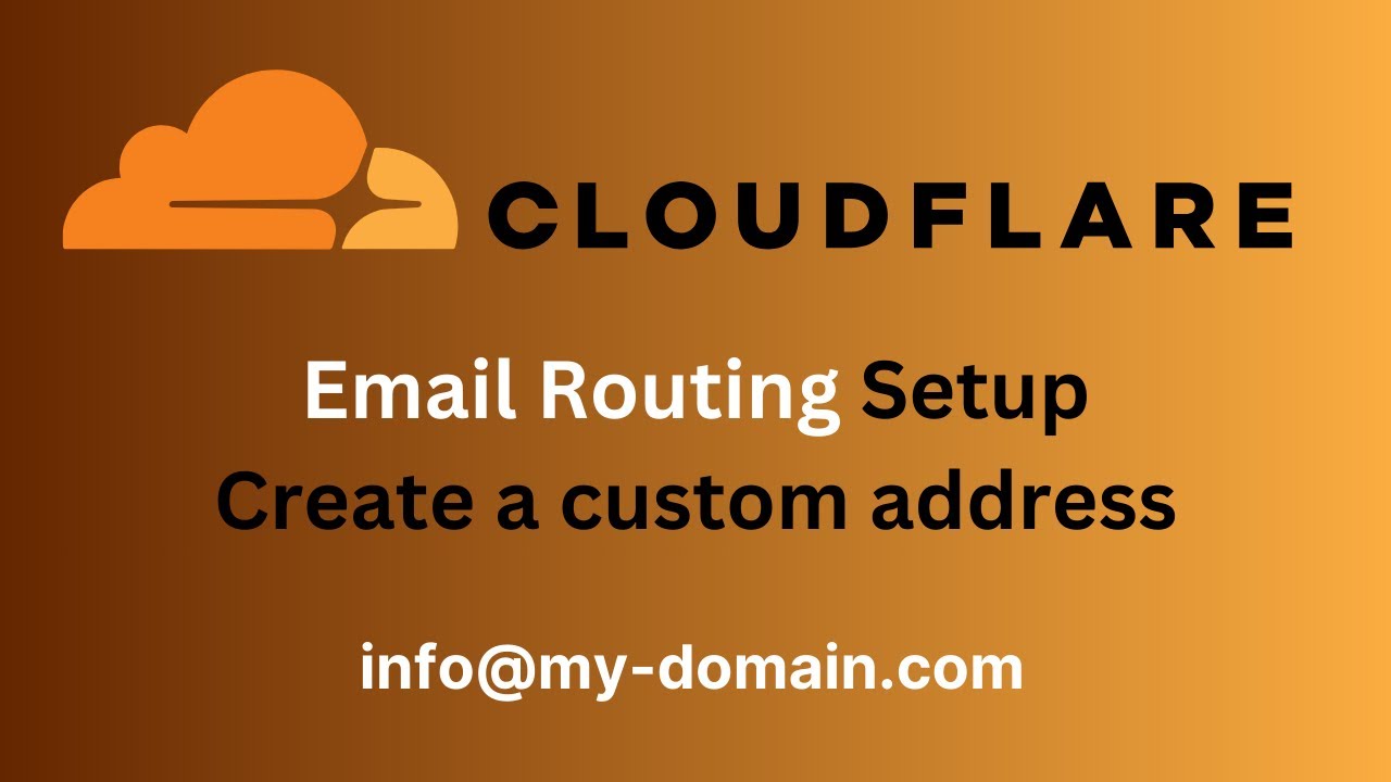 How to Set Up Cloudflare Email Routing & Create a Custom Address (Step-by-Step)