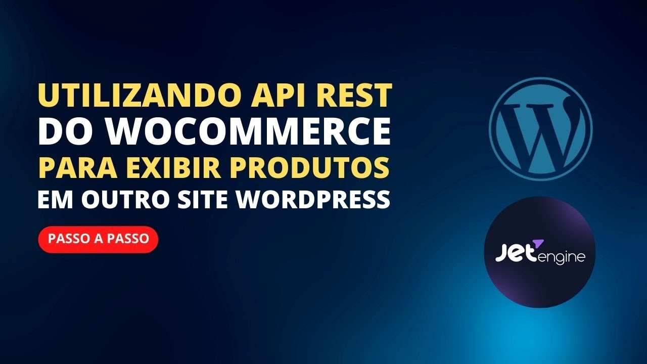 Utilizando API REST do Woocommerce e Listando Produtos em outro Site Wordpress