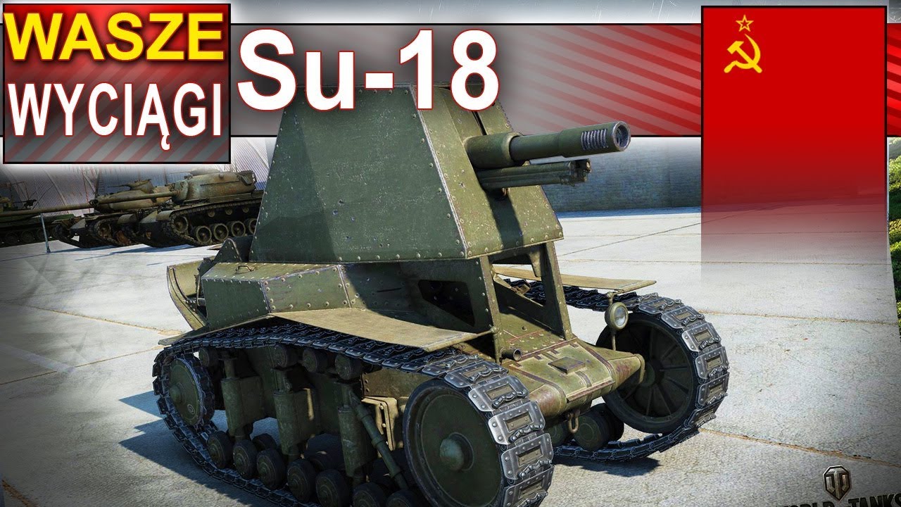 SU-18 - sam przeciw wszystkim - Wasze wyciągi - World of Tanks