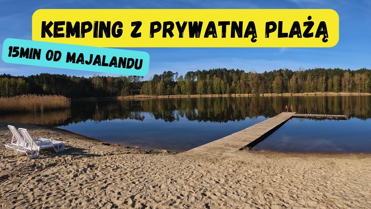 Kemping Marina - Majówka Nad Jeziorem. Kemping Majaland.