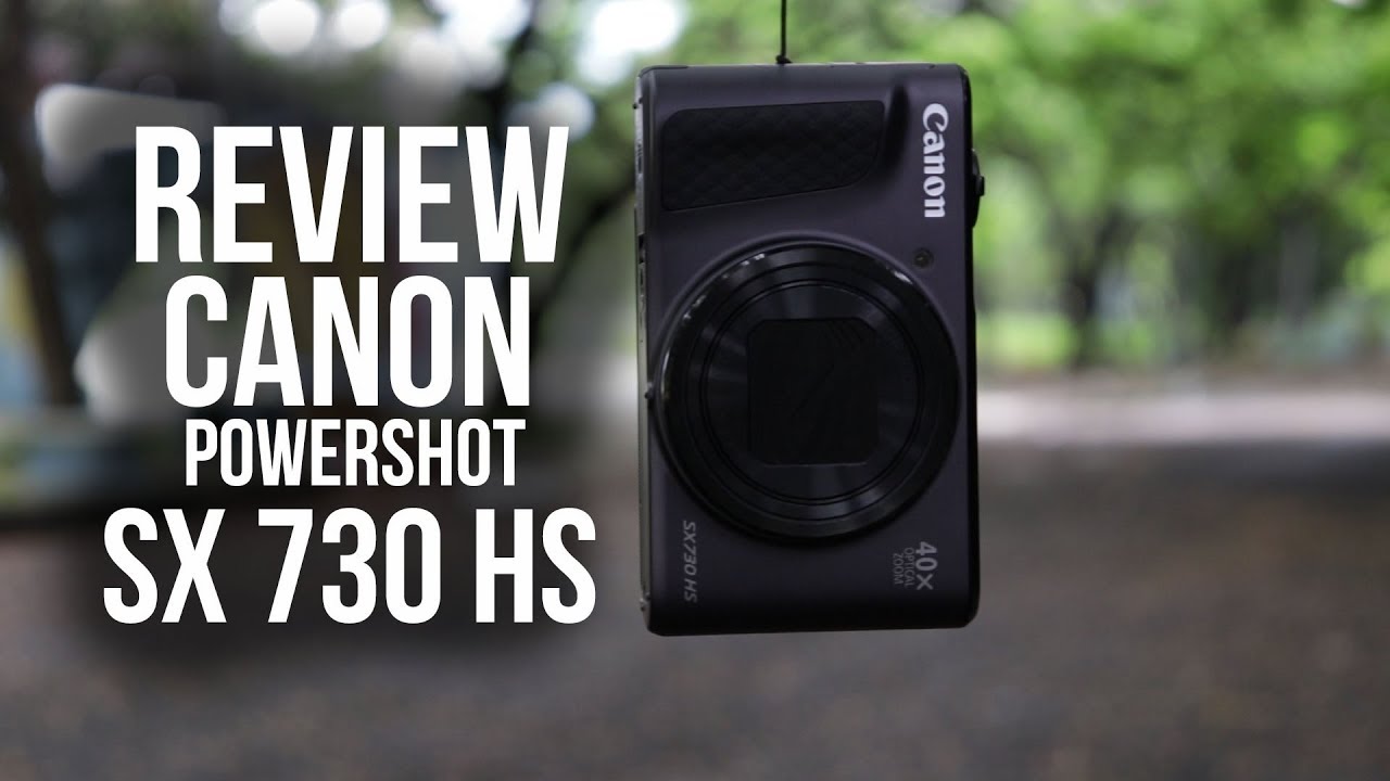 Review Canon PowerShot SX730 HS