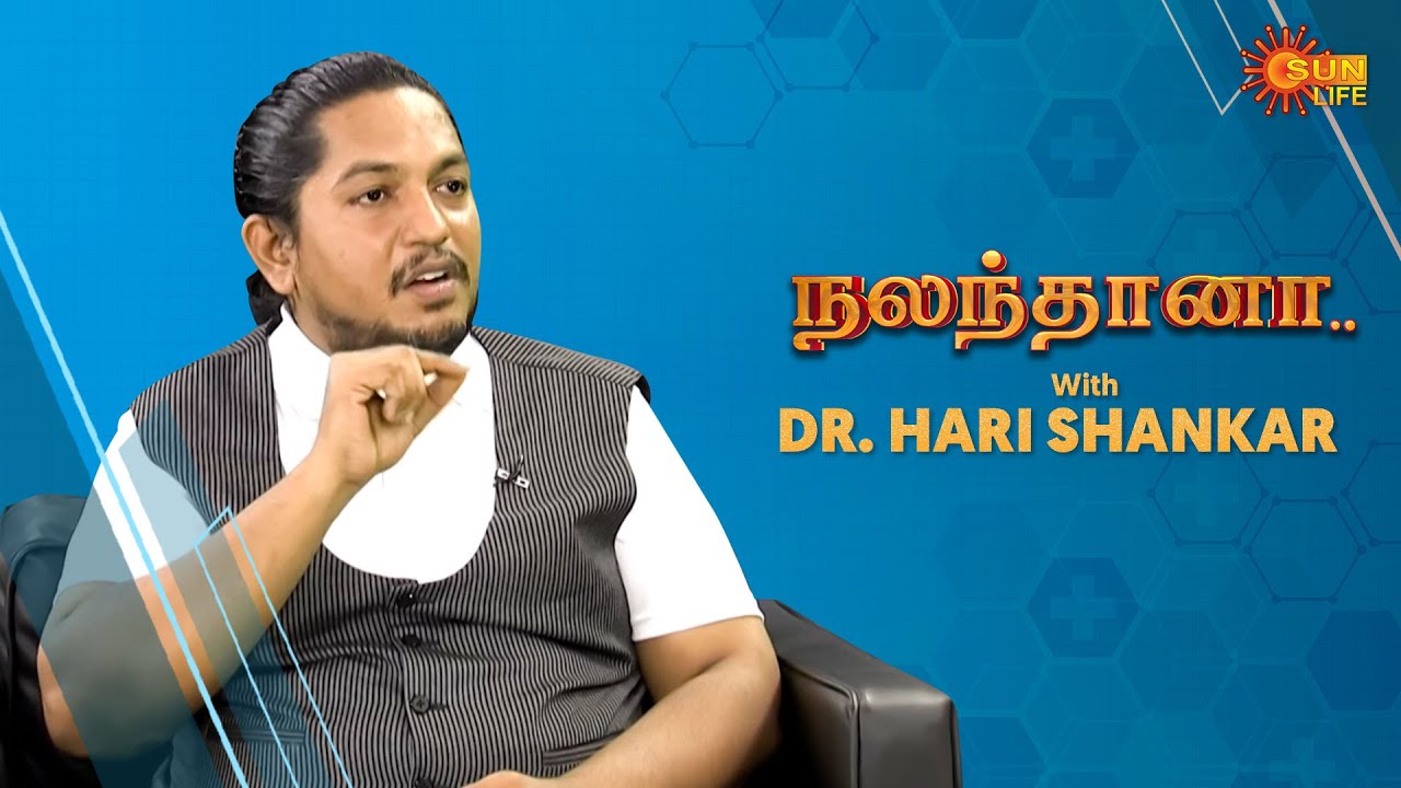 Nalanthana with Diabetologist Dr. Hari Shankar | Sun Life Show