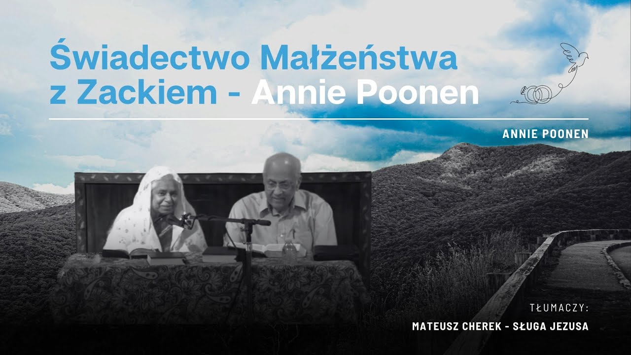 Świadectwo małżeństwa z Zackiem - Annie Poonen
