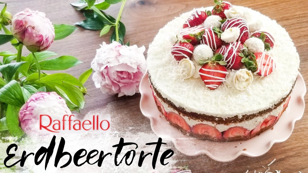 Erdbeer Raffaello Torte/ strawberry cake with raffaelo