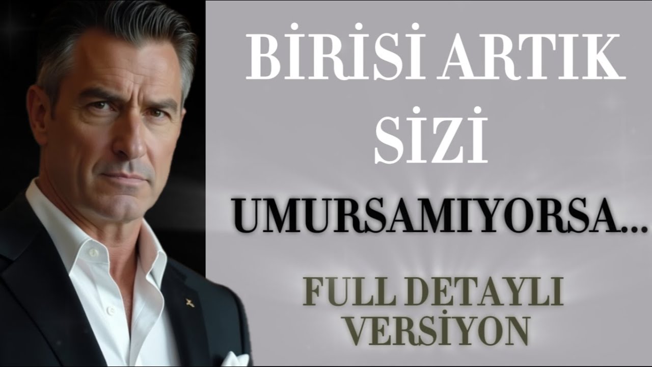 Birisi SİZİ Artık UMURSAMIYORSA ...( Detaylı - FULL Versiyon ) - Stoacılık