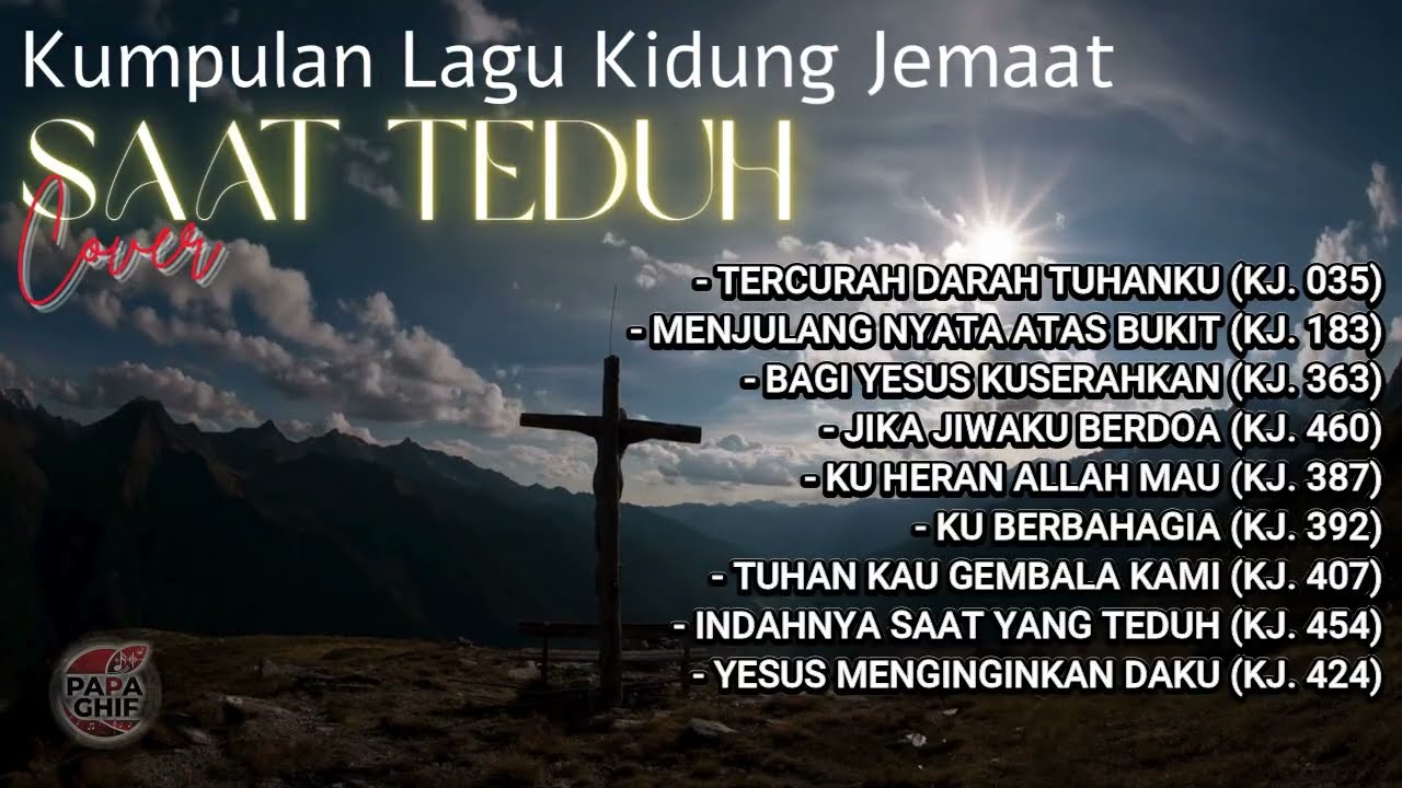 KUMPULAN LAGU KIDUNG JEMAAT -  SAAT TEDUH (cover)