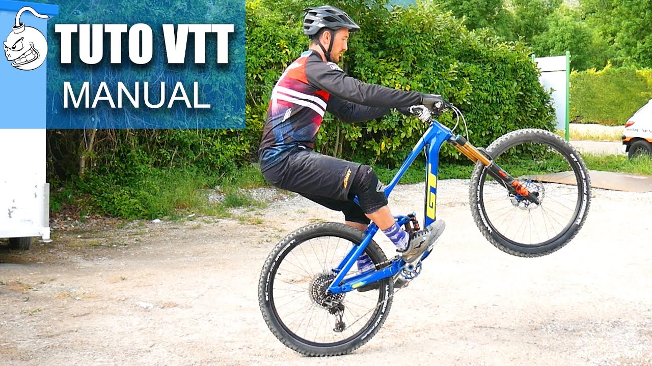 TUTO VTT : Le Manual | BOMBER SHOW