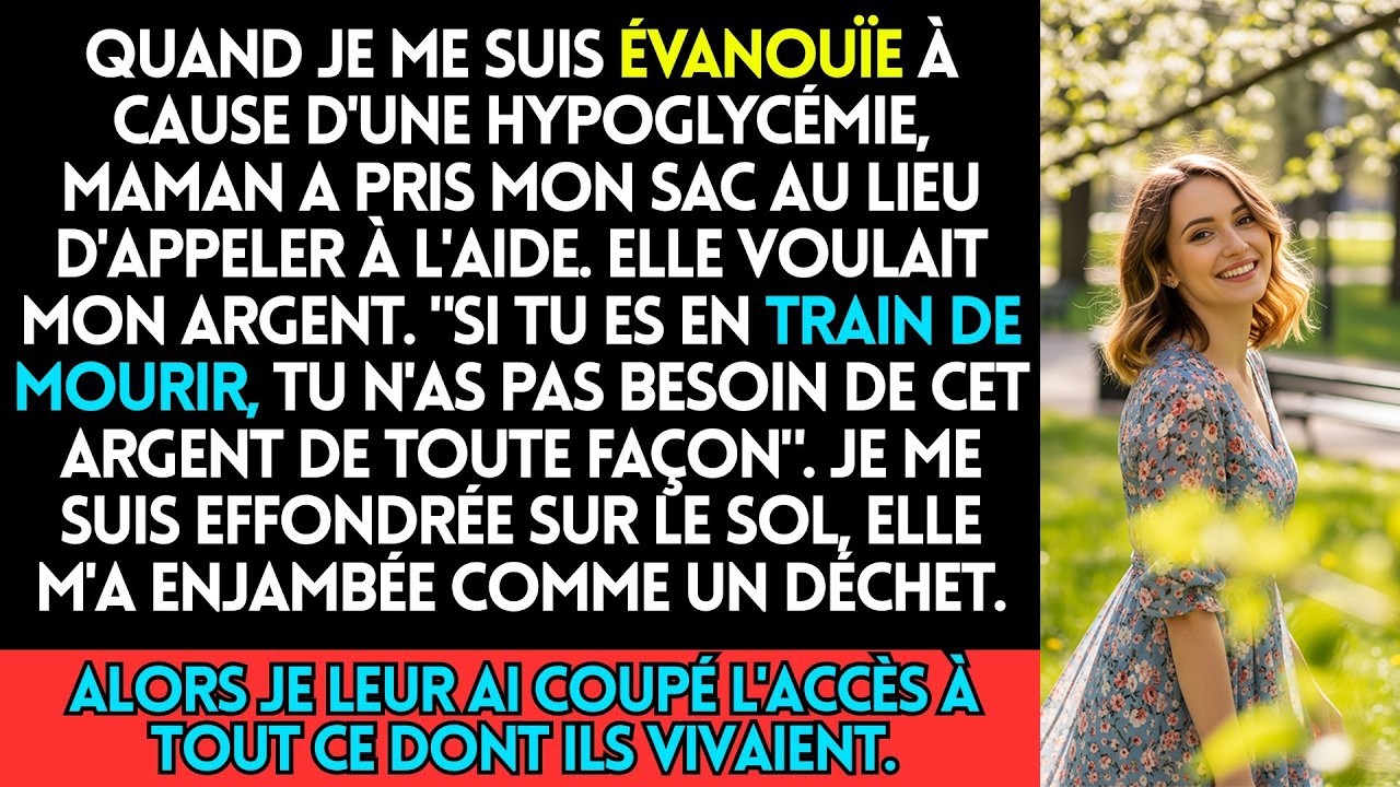 Je M'évanouis À Cause D'une Hypoglycémie, Maman Prend Mon Argent Au Lieu D'aider Tu Es En Train D